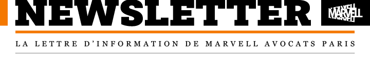 La lettre d'information de Marvell avocats Paris